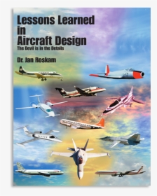 Aerospace Engineering Books Lessons Learned - Lessons Learned In Aircraft Design Pdf, HD Png Download, Free Download