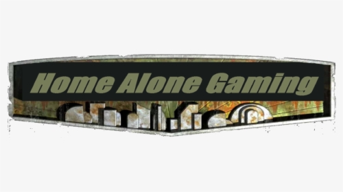 Home Alone Gaming - Signage, HD Png Download, Free Download