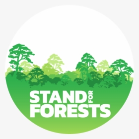 Greenpeace Stand For Forests Logo, HD Png Download, Free Download
