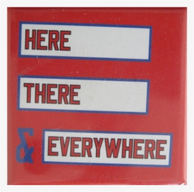 Here There And Everywhere Art Button Museum - Parallel, HD Png Download, Free Download