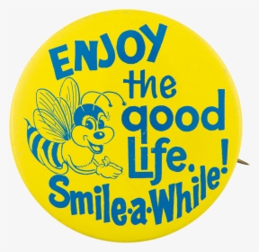 Enjoy The Good Life Jewel-osco Advertising Button Museum - Circle, HD Png Download, Free Download