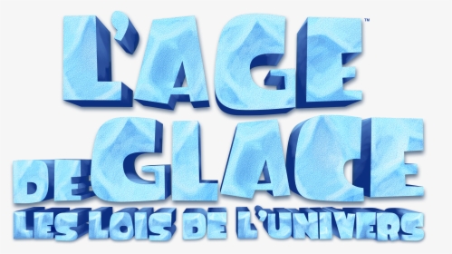 L"âge De Glace Les Lois De L"univers Logo - Graphic Design, HD Png Download, Free Download