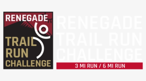 Renegade Trail Run Challenge - Graphic Design, HD Png Download, Free Download