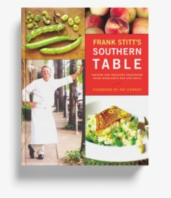 Frank Stitt"s Southern Table - Frank Stitt's Southern Table, HD Png Download, Free Download