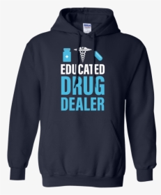 Educated Drug Dealer Funny T-shirt, Hoodie, Tank - Public School Grad Sweaters, HD Png Download, Free Download