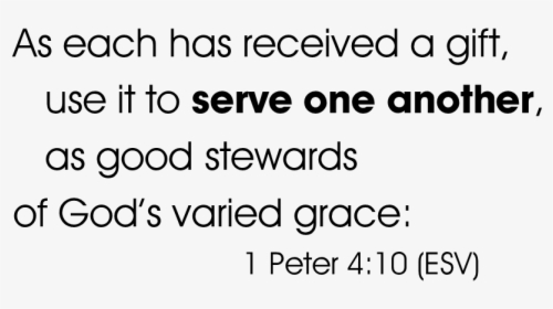 1 Peter 4 10 Verse For Serving Page - Alien Font, HD Png Download, Free Download
