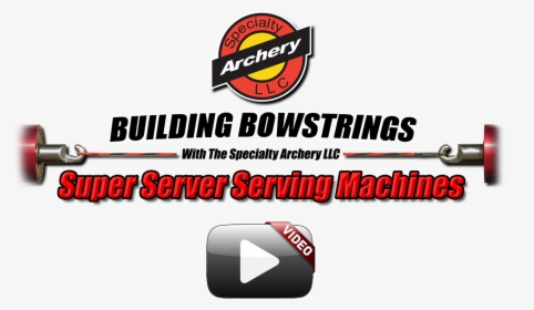 Building Bowstring With The Super Server Serving Machines - Archery Patches, HD Png Download, Free Download
