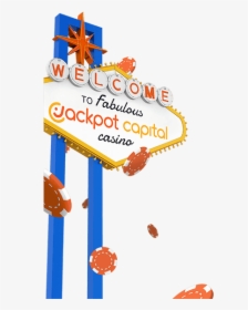 Welcome To The Fabulous Jackpot Capital Casino Billboard, HD Png Download, Free Download