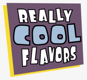 Really Cool Flavors Logo Png Transparent - Poster, Png Download, Free Download