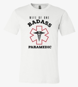 Wife Of One Badass Paramedic - Active Shirt, HD Png Download, Free Download