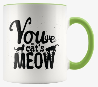 You Are The Cat"s Meow 11oz Color Accent Coffee Mug - Beer Stein, HD Png Download, Free Download