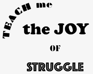 Struggle - Poster, HD Png Download, Free Download
