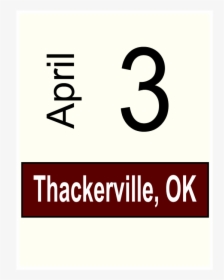 Thackerville, Ok April 3"  Title="thackerville, Ok - Graphic Design, HD Png Download, Free Download
