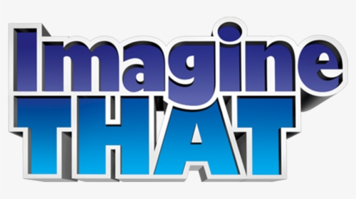 Imagine That - Graphic Design, HD Png Download, Free Download