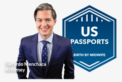 Gerardo Menchaca Picture&uspassports Birthmidwife Badge - Gerardo Menchaca Lona San Antonio, HD Png Download, Free Download