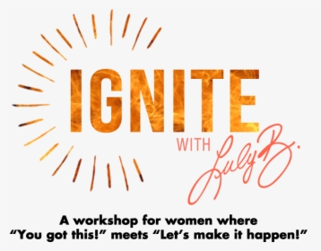 Ignitewithlulyb Logo W Tagline - Calligraphy, HD Png Download, Free Download