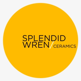 Splendid Wren Ceramics Logo Yellow No Bckgrnd - Circle, HD Png Download, Free Download