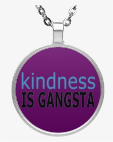 Kindness Is Gangsta Circle Necklace - Locket, HD Png Download, Free Download