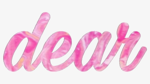 #dear #word #pink#freetoedit - Calligraphy, HD Png Download, Free Download