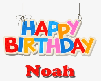 Noah Happy Birthday Name Png - Happy Birthday Name Abdul, Transparent Png, Free Download