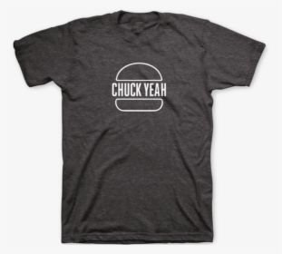 Chuck Yeah Tee - Active Shirt, HD Png Download, Free Download