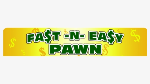 Fast And Easy Pawn - Cash, HD Png Download, Free Download