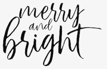 Merry And Bright - Calligraphy, HD Png Download, Free Download