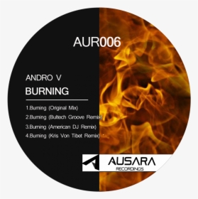 Burning Ep [aur006] Tech House Cover - Circle, HD Png Download, Free Download