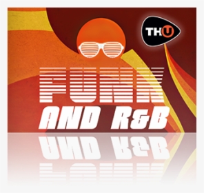 Thu Edition Funk And Randb - Graphic Design, HD Png Download, Free Download