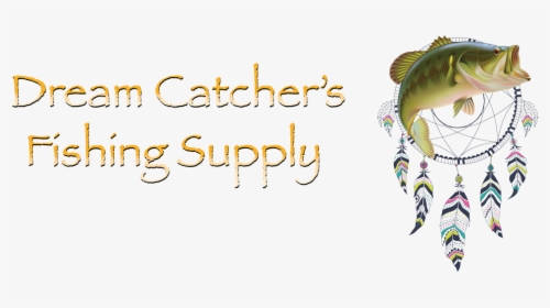 10 Reasons Dream Catcher"s Is The Best Fishing Store - Dream Catchers Fishing Supply Logo, HD Png Download, Free Download