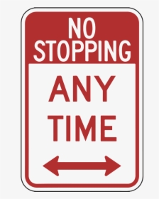 No Stopping Any Time Sign Transparent, HD Png Download, Free Download