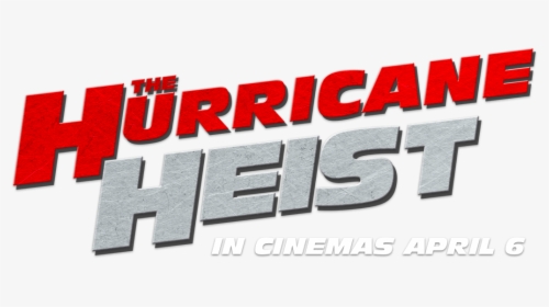 Hurricane Heist 2018 Logo Png , Png Download - Hurricane Heist Logo, Transparent Png, Free Download