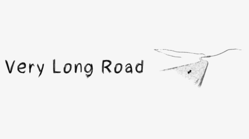 Very Long Road - Calligraphy, HD Png Download, Free Download