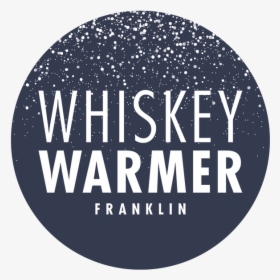 Whiskey Warmer Logo Circle, HD Png Download, Free Download