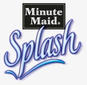 Minute Maid Splash Logo - Minute Maid, HD Png Download, Free Download