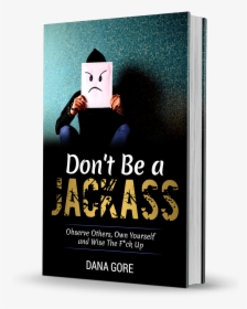 Don’t Be A Jackass - Poster, HD Png Download, Free Download