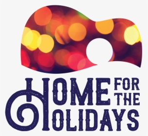 Home For The Holidays - Home For The Holidays Logo, HD Png Download, Free Download
