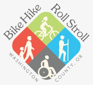 Bike Hike Roll Stroll Logo For Active Transportation - Traffic Sign, HD Png Download, Free Download