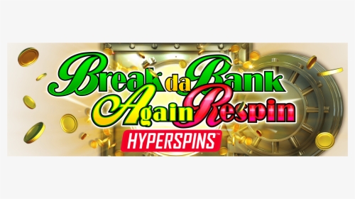 Break Da Bank Again - Break Da Bank Again Respin Slot, HD Png Download, Free Download