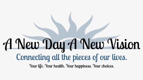 A New Day, A New Vision With Kim Upstone - New Day A New Vision, HD Png Download, Free Download