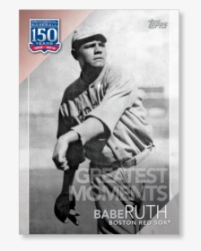 Babe Ruth 2019 Topps Baseball Update Series 150 Years - Babe Ruth Lifetime World Series Pitching, HD Png Download, Free Download