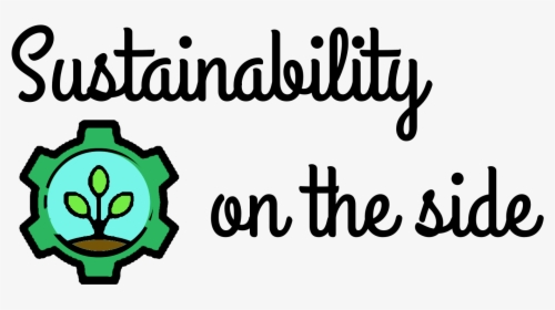 Sustainability On The Side, HD Png Download, Free Download