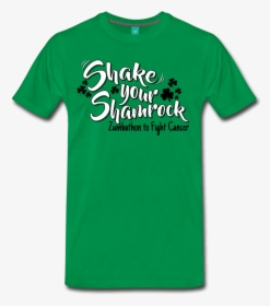 Shake Your Shamrock Shirts - T Shirt, HD Png Download, Free Download