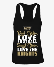 Ucf Real Girls Love Football Smart Girl Lov The Knights - Shirt, HD Png Download, Free Download