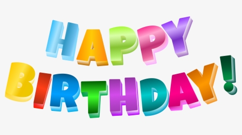Birthday Cake Happy Birthday To You Clip Art - Transparent Background Happy Birthday Transparent, HD Png Download, Free Download