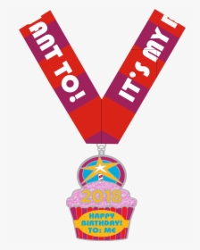 It"s My Birthday And I"ll Run If I Want To It"s Our - Happy Birthday Running Medal, HD Png Download, Free Download