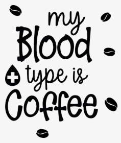 Funny Coffee Quotes Svg, HD Png Download, Free Download