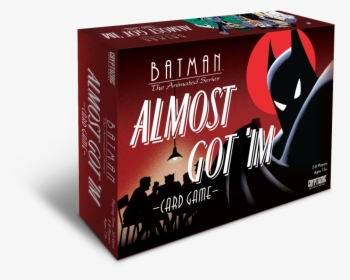 Batman Almost Got Im Card Game, HD Png Download, Free Download