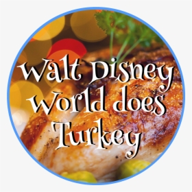 Walt Disney World Does Turkey - Dish, HD Png Download, Free Download
