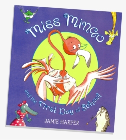 Miss Mingo And The First Day Of School, HD Png Download, Free Download